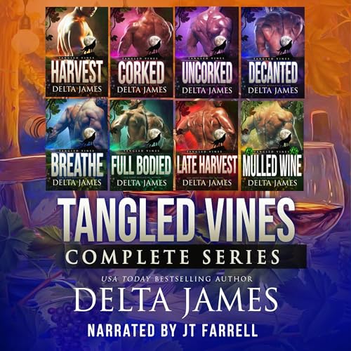 Tangled Vines: Complete, Books 1-6, Plus 2 Novellas Audiobook By Delta James cover art