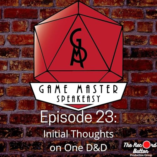 Episode 23: Initial Thoughts on One D&D
