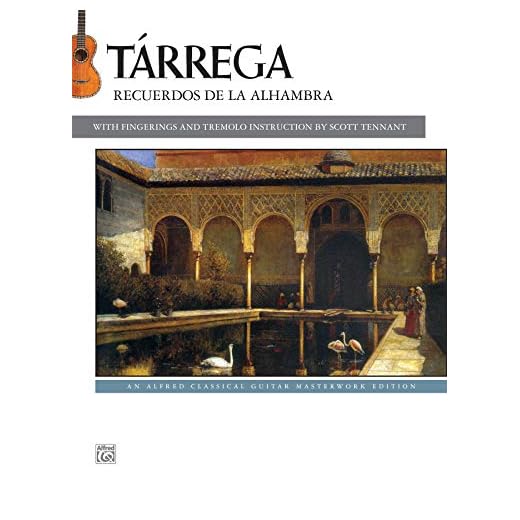 Tárrega -- Recuerdos de la Alhambra (Alfred Classical Guitar Masterworks)