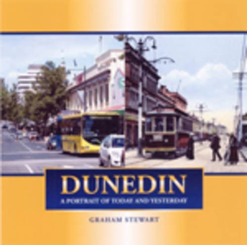 Buy Dunedin: A Portrait of Today & Yesterday Book Online at Low Prices ...