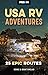 Moon USA RV Adventures: 25 Epic Routes (Travel Guide)