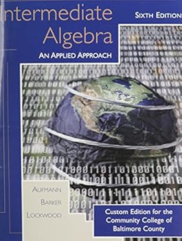 Paperback Intermediate Algebra Sixth Edition, Custom Publication Book