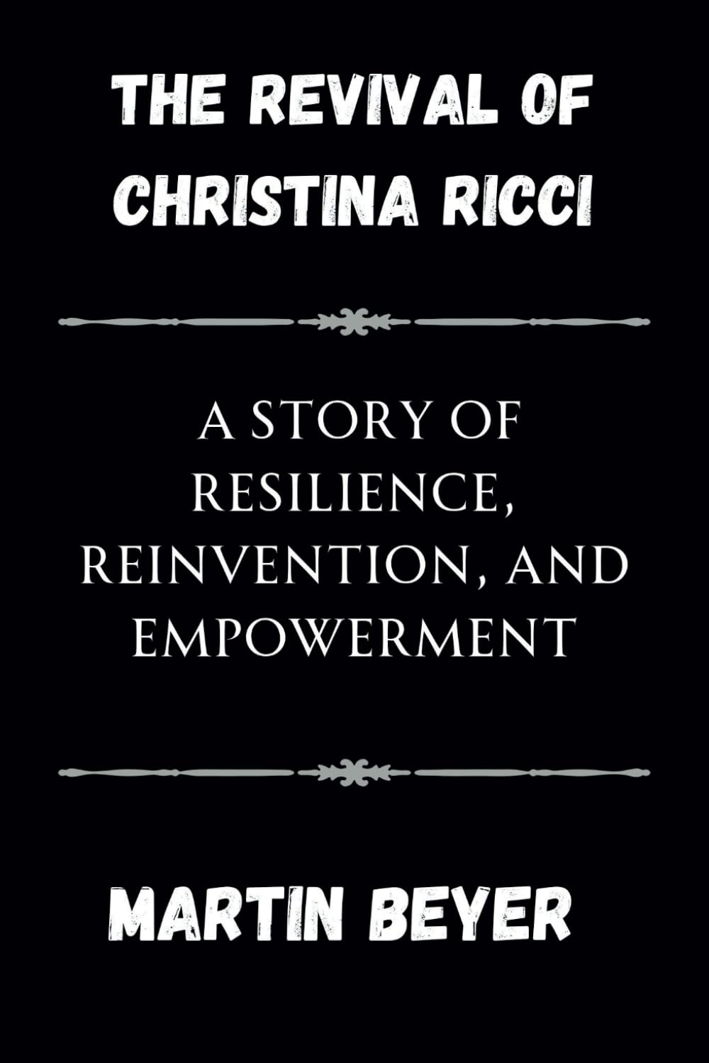 The Revival of Christina Ricci: A Story of Resilience, Reinvention, and Empowerment.