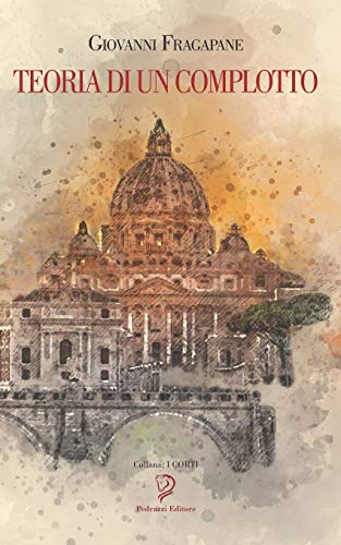 TEORIA DI UN COMPLOTTO