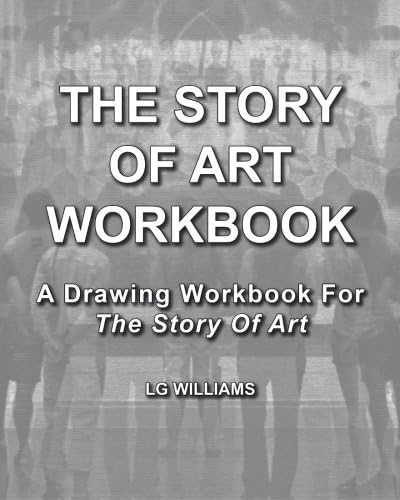 The Story of Art: A Supplemental Workbook For The Story Of Art By E.H. Gombrich