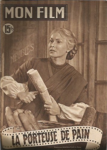 MON FILM [No 230] du 17/01/1951 - LA PORTEUSE DE PAIN - VIVI GIOI.