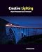 Creative Lighting: Digital Photography Tips and Techniques