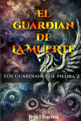 El guardián de la muerte: Los guardianes de piedra II: 2