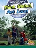  Think Global, Act Local