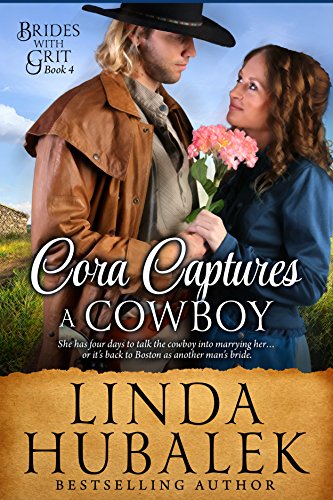 Cora Captures a Cowboy: A Historical Western Romance (Brides with Grit Series Book 4)