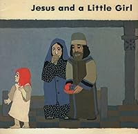 What the Bible Tells Us: Jesus and a Little Girl Bk. 10 0564020710 Book Cover