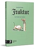 Fraktur: Die Politik des Irrwitzes | Das Beste aus der beliebten F.A.Z.-Kolumne