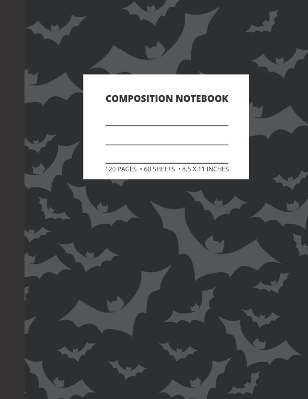 Bats Composition Notebook: Wide Rule Lined Notebook Writing Pad Journal with Spooky Gray Bats Flying on Black (Halloween Themed Notebooks)