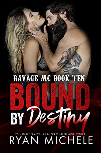 Bound by Destiny (Bound #5): A Motorcycle Club Romance (Ravage MC #10) (Ravage MC Bound Series)