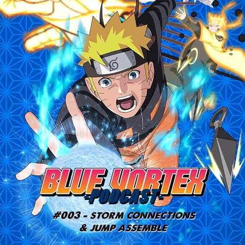 Blue Vortex #003 - Storm Connections e Jump Assemble!