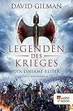  Legenden des Krieges: Der einsame Reiter: Historischer Kriminalroman (Thomas Blackstone 3)