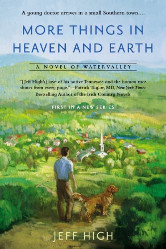 More Things In Heaven and Earth: A Novel of Watervalley (Watervalley Books Book 1)
