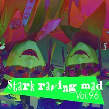 Stark Raving Mad, Vol. 96