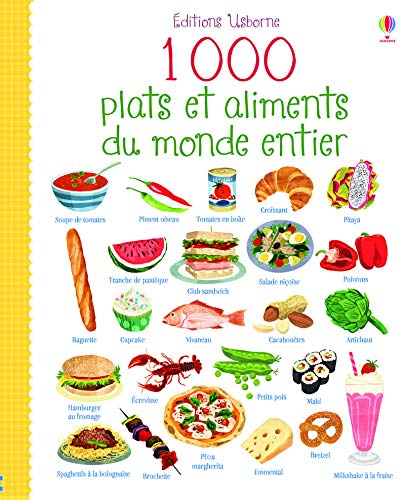 Télécharger 1 000 plats et aliments du monde entier Livre eBook France