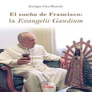 El Sue&ntilde;o de Francisco [Francis' Dream] Audiolibro Por Enrique Ciro Bianchi arte de portada