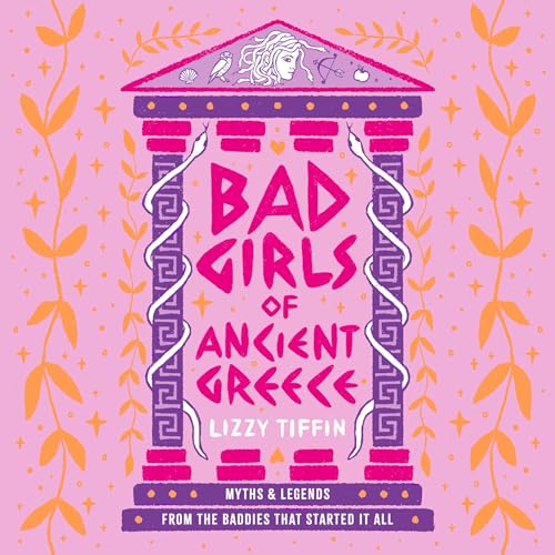 Bad Girls of Ancient Greece by Lizzy Tiffin episode artwork