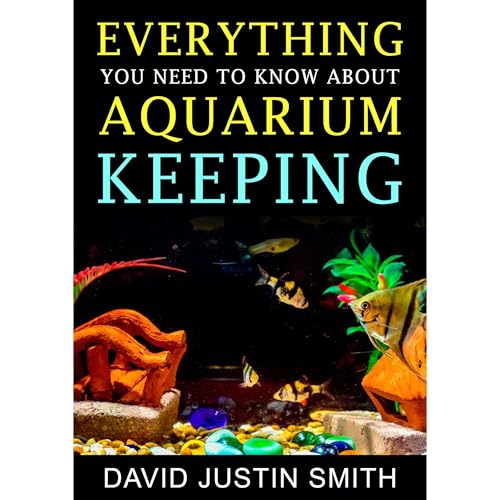 Everything You Need to Know about Aquarium Keeping | David Justin Smith episode artwork