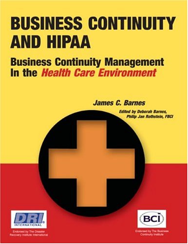 Business Continuity Planning and HIPAA: Business Continuity Manag...