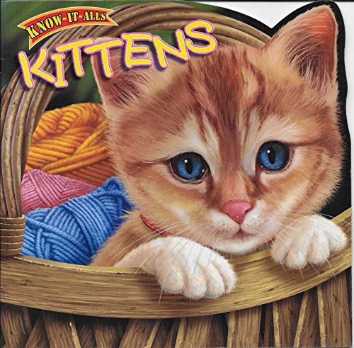 Kittens (Know-It-Alls) 1586106694 Book Cover