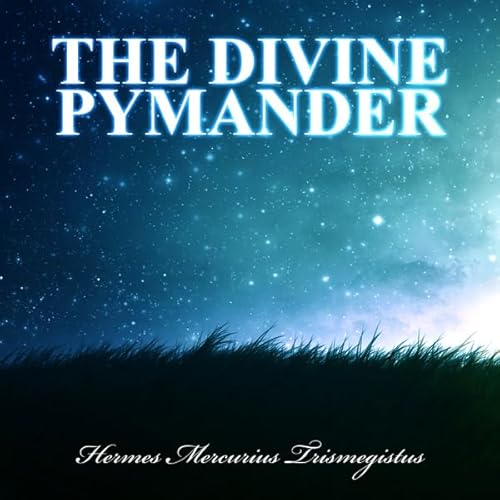 The Divine Pymander Audiolivro Por Hermes Mercurius Trismegistus capa