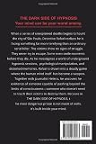 THE DARK SIDE OF HYPNOSIS.: A psychological thriller about mind control, paranoia, and death.