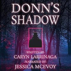 Donn's Shadow Audiolibro Por Caryn Larrinaga arte de portada