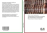 Componenti Innovativi in Argilla Per L'Architettura Sostenibile 3639658493 Book Cover