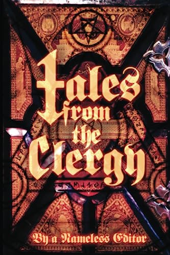 Tales From The Clergy: Stories Inspired By Ghost