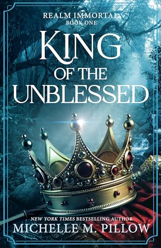 King of the Unblessed: Realm Immortal Special Editions (Realm Immortal Series Book 1)