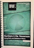 Numbers in the Newsroom: Using Math and Statistics in the News B0006E8VEC Book Cover