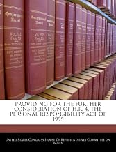 PROVIDING FOR THE FURTHER CONSIDERATION OF H.R. 4, THE PERSONAL RESPONSIBILITY ACT OF 1995