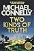Produktbild Two Kinds of Truth: A Harry Bosch Thriller: Michael Connelly (Harry Bosch Series)
