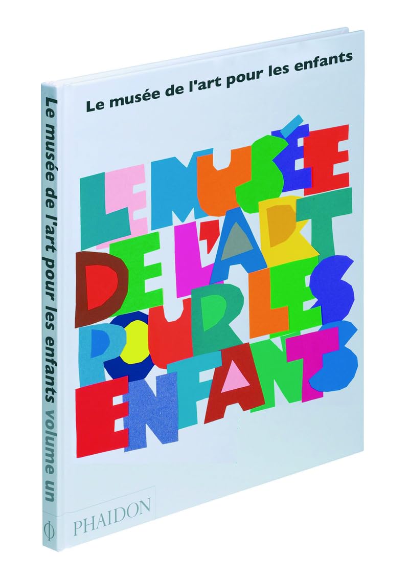 Le Musée de l'art pour les enfants: Tome 1