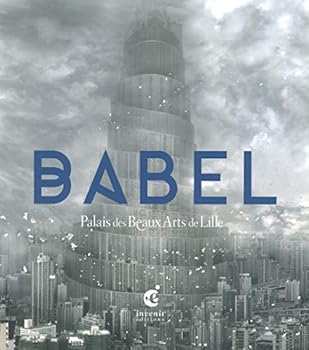 Paperback Babel: Catalogue de l'Expo Palais des Beaux Art [French] Book