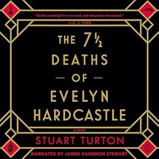 The 7 1/2 Deaths of Evelyn Hardcastle Audiobook By Stuart Turton cover art