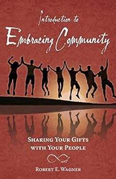 Paperback Introduction to Embracing Community: Sharing Your Gifts with Your People Book