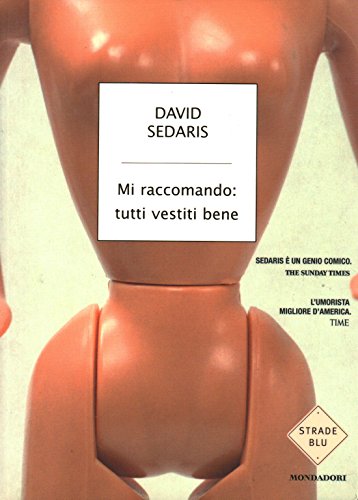 Mi raccomando: tutti vestiti bene