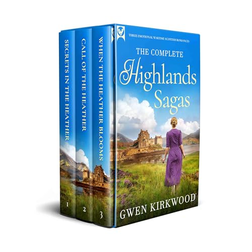 THE COMPLETE HIGHLANDS SERIES three heartwarming and emotional Scottish wartime sagas