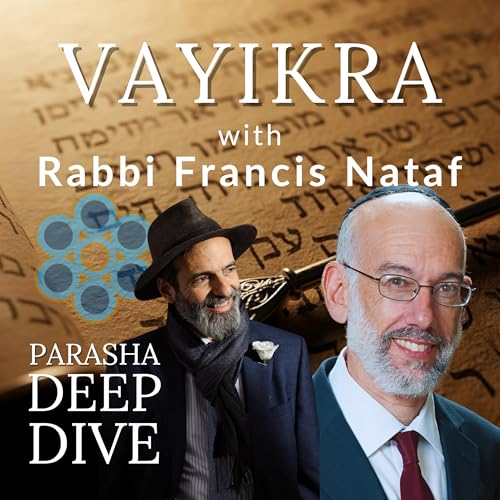 The Vegetarian Third Temple, The Pagan Debate & Why God Wants Your "Gifts": A Deep Dive into Vayikra with Rabbi Francis Nataf