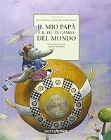 Il mio papà è il più in gamba del mondo 8882792226 Book Cover