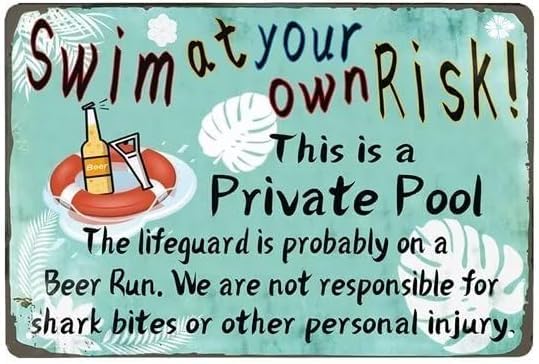Pool Sign - Swim At Your Own Risk - Metal Pool Signs for Outside Funny Pool Decor,12x16 Inch Swimming Pool Decorations Outdoor for Deck Decor - Funny Pool Signs and Decor Outdoor