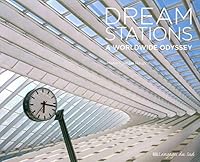 Dream Station: A worldwide odyssey 9954695168 Book Cover