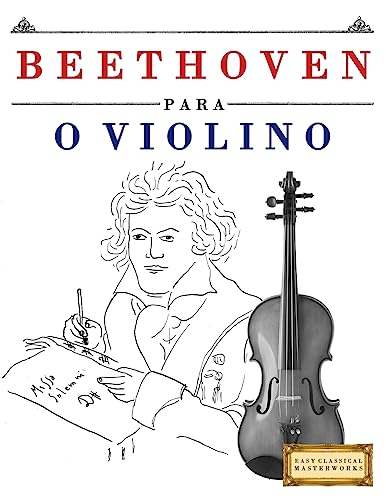 Beethoven para o Violino: 10 peças fáciles para o Violino livro p...