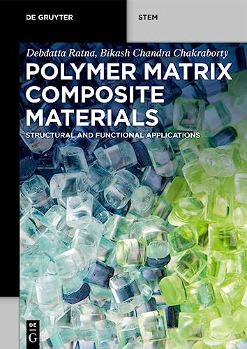 Polymer Matrix Composite Materials: Structural and Functional Applications (De Gruyter STEM) view 2