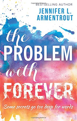 The Problem With Forever The Problem With Forever